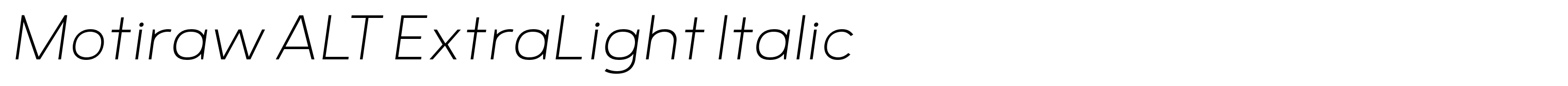 Motiraw ALT ExtraLight Italic